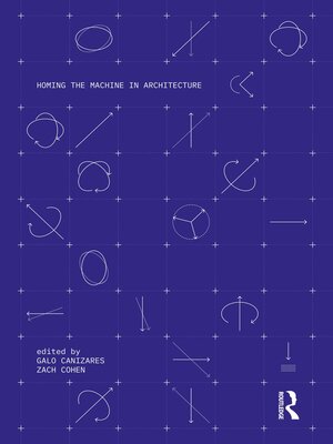 cover image of Homing the Machine in Architecture